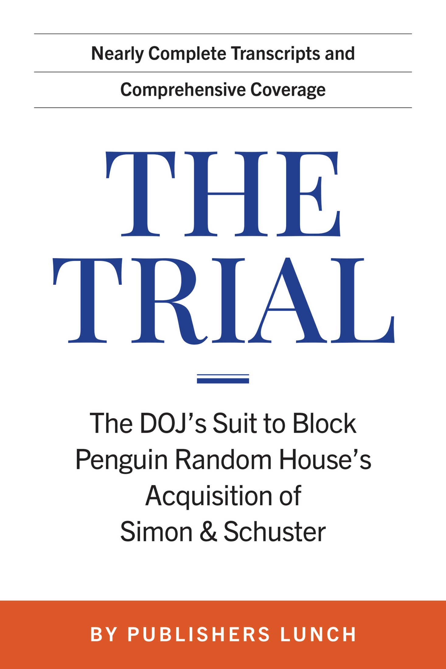 The Trial: The DOJ’s Suit to Block Penguin Random House’s Acquisition of Simon & Schuster