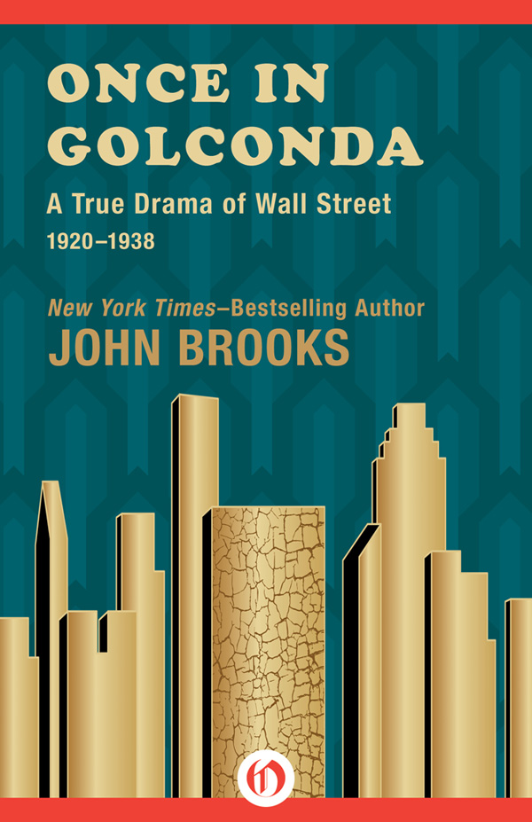 Once in Golconda: A True Drama of Wall Street, 1920–1938