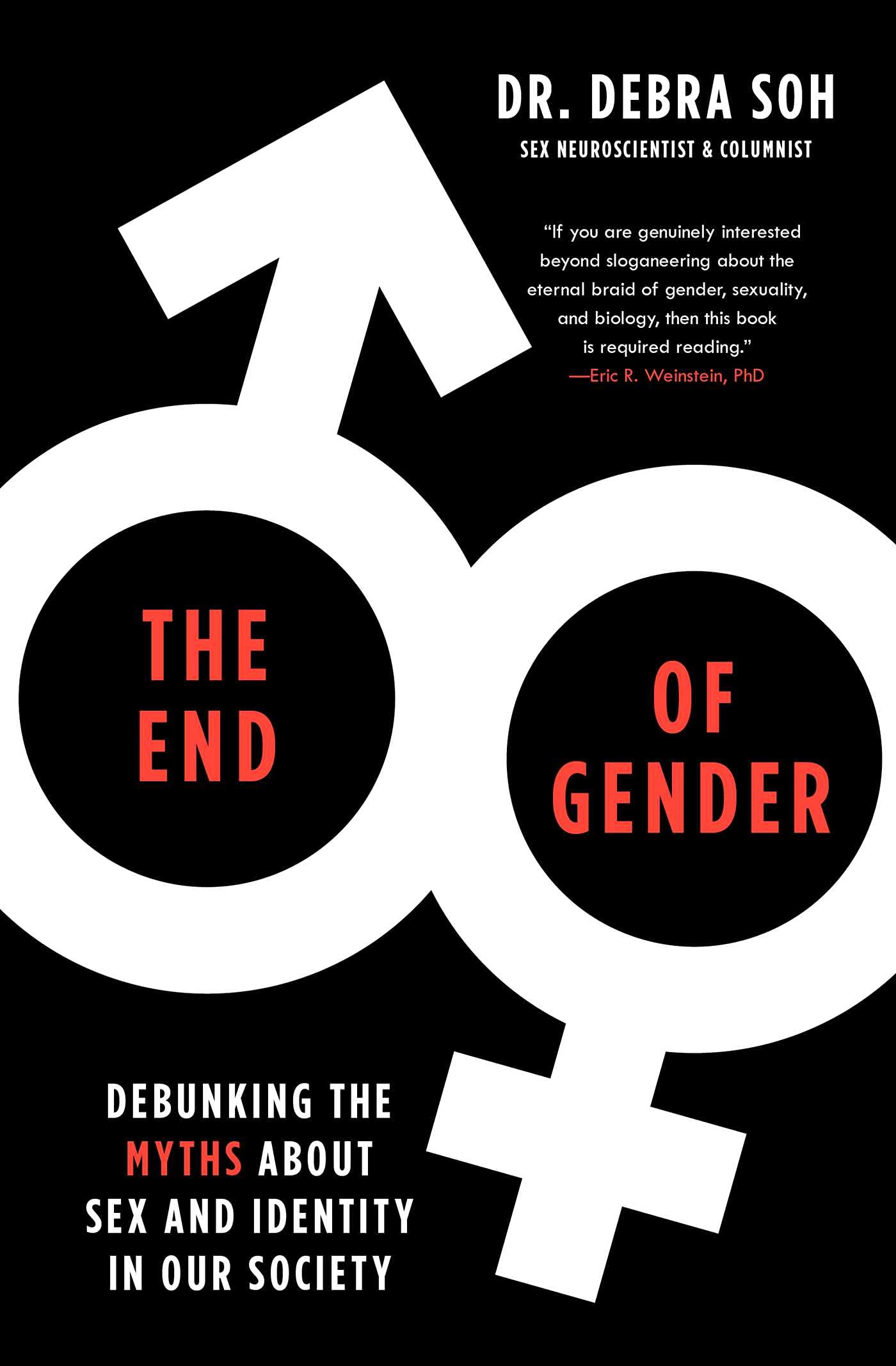 The End of Gender: Debunking the Myths About Sex and Identity in Our Society