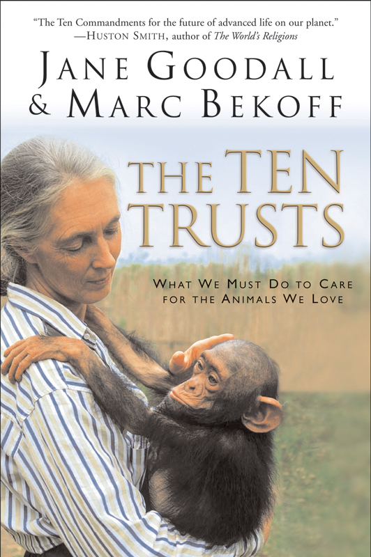 The Ten Trusts: What We Must Do to Care for the Animals We Love