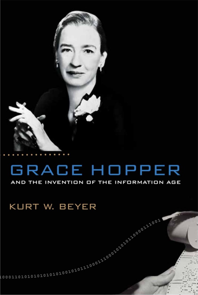 Grace Hopper and the Invention of the Information Age