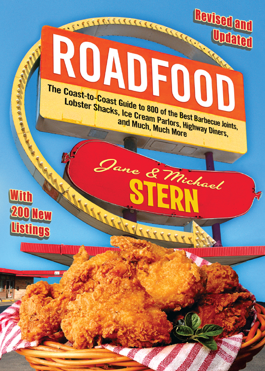 Roadfood: The Coast-To-Coast Guide to 800 of the Best Barbecue Joints, Lobster Shacks, Ice Cream Parlors, Highway Diners, and Much, Much More