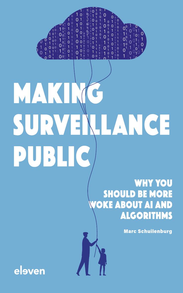 Making Surveillance Public: Why You Should Be More Woke About AI and Algorithms