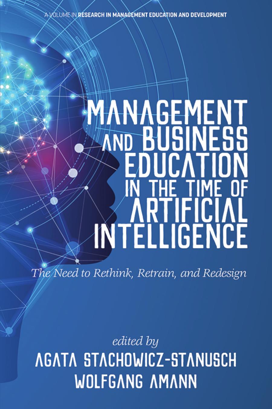 Management and Business Education in the Time of Artificial Intelligence