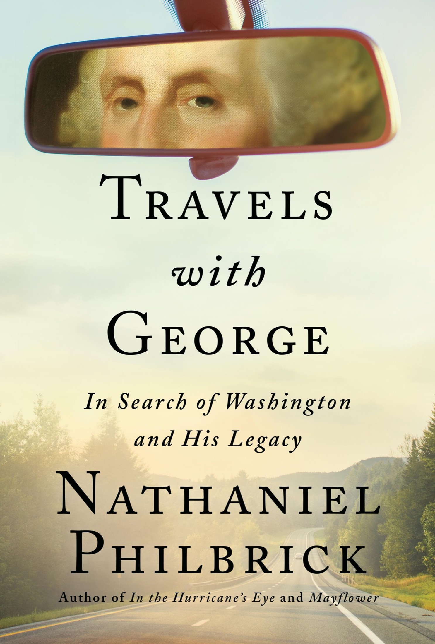 Travels With George: In Search of Washington and His Legacy