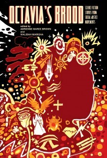 Octavia's Brood: Science Fiction Stories From Social Justice Movements