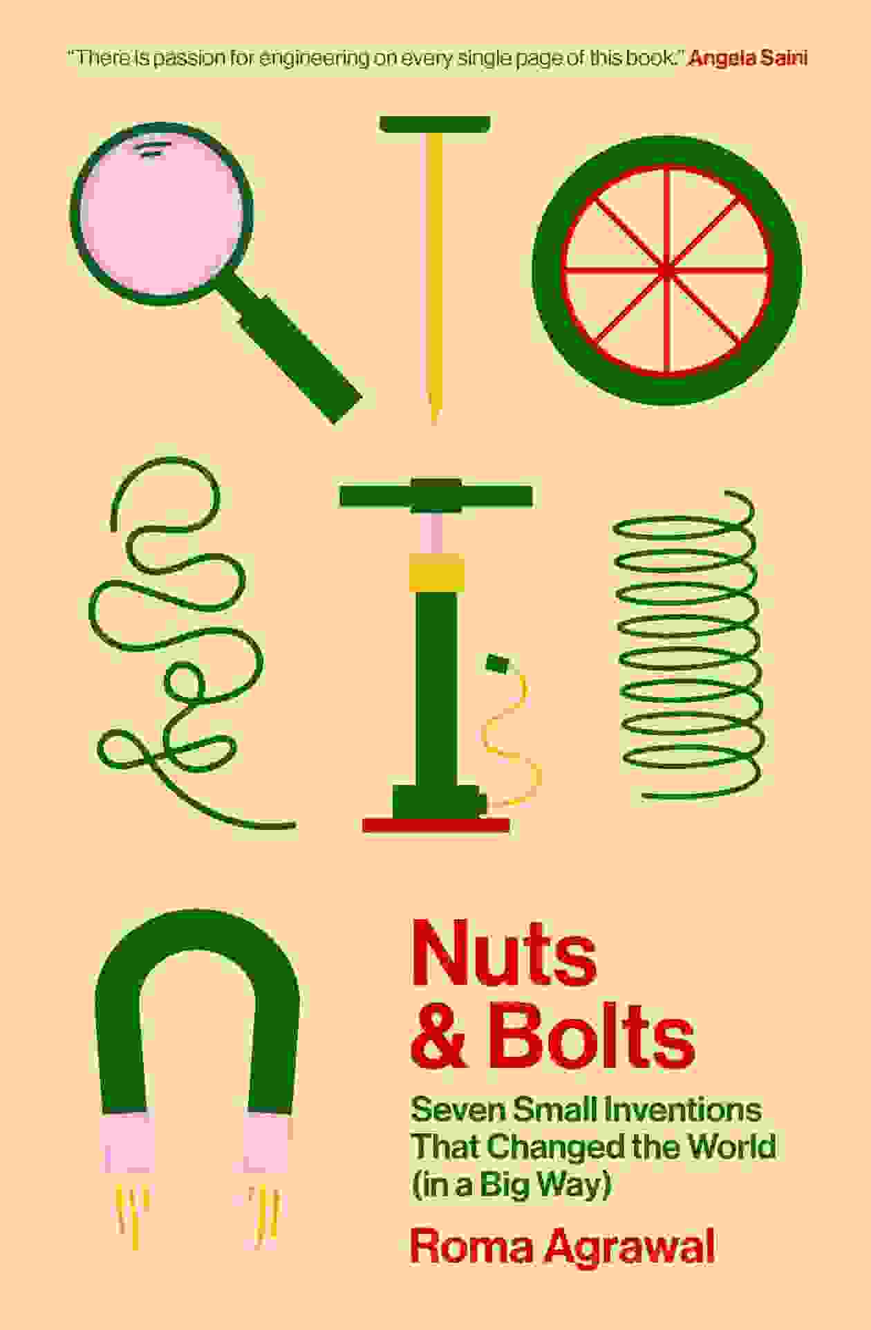 Nuts and Bolts: How Tiny Inventions Make Our World Work