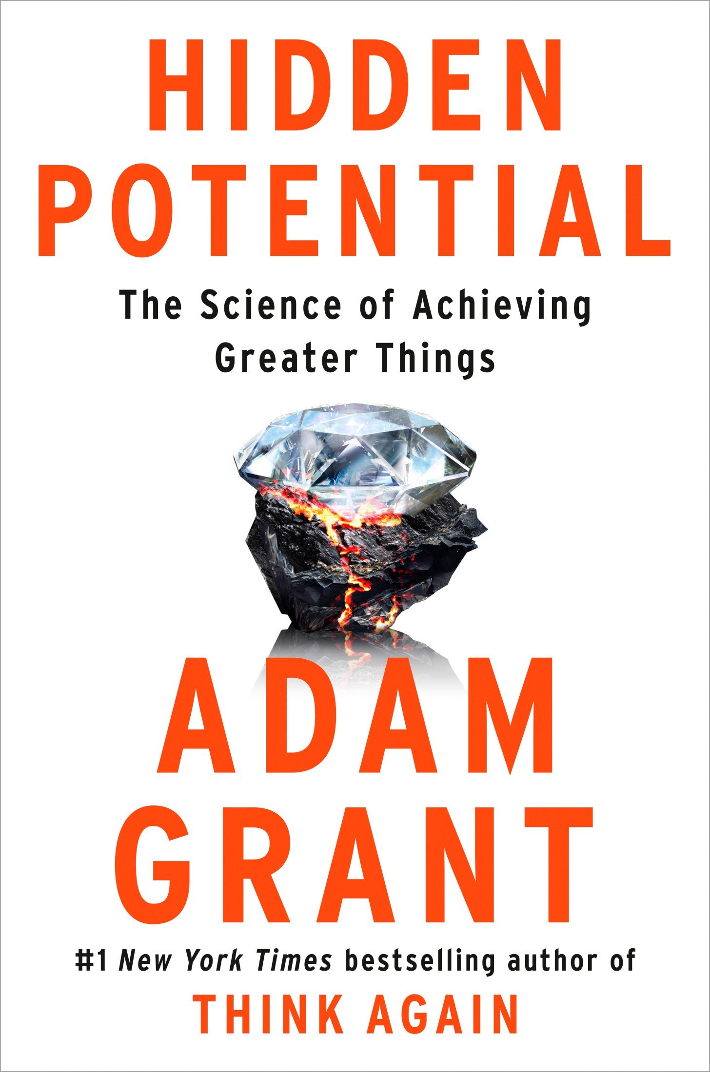 Hidden Potential: The Science of Achieving Greater Things