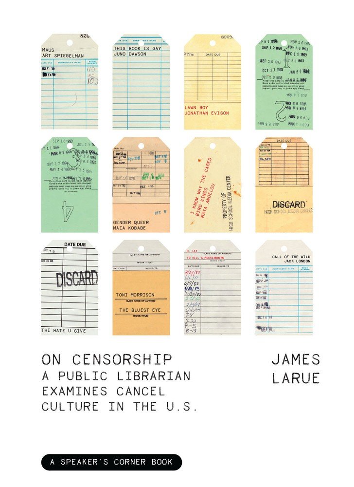 On Censorship: A Public Librarian Examines Cancel Culture in the US