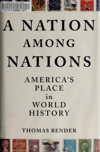 A Nation Among Nations: America's Place in World History