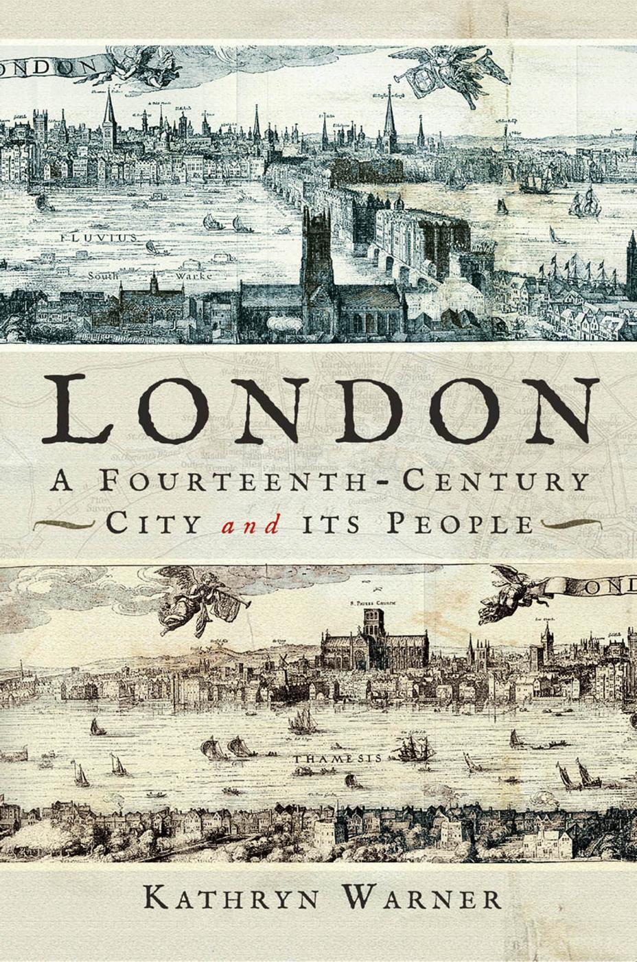 London, a Fourteenth-Century City and Its People