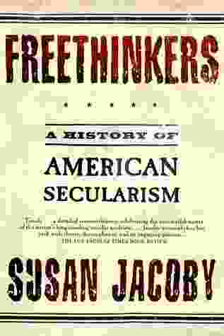 Freethinkers: A History of American Secularism