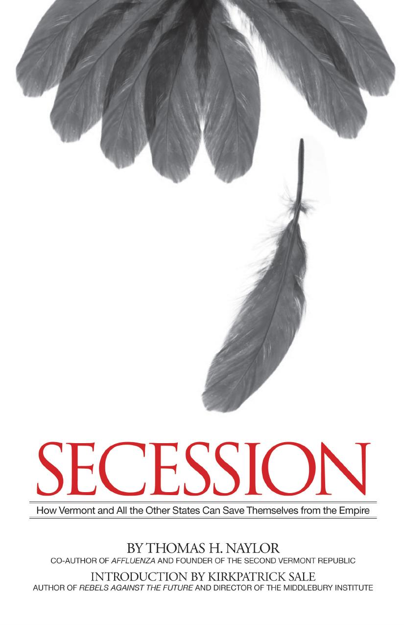 Secession: How Vermont and All the Other States Can Save Themselves From the Empire