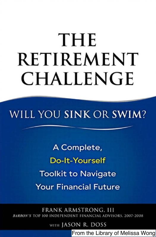 Retirement Challenge, The: Will You Sink or Swim?: A Complete, Do-It-Yourself Toolkit to Navigate Your Financial Future