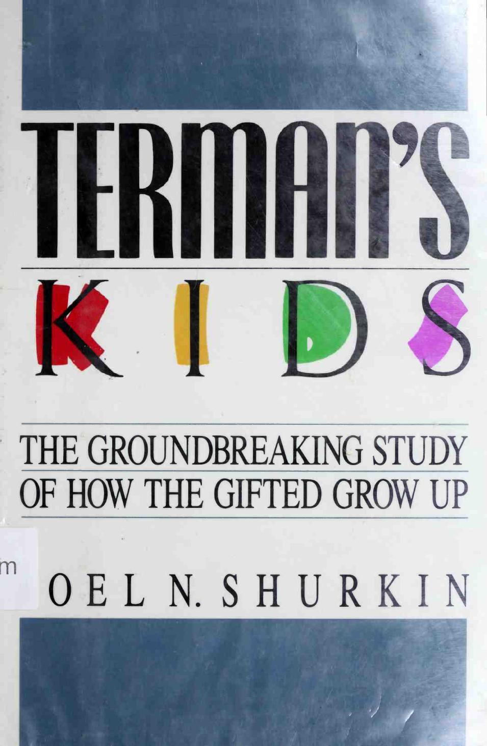 Terman's Kids: The Groundbreaking Study of How the Gifted Grow Up