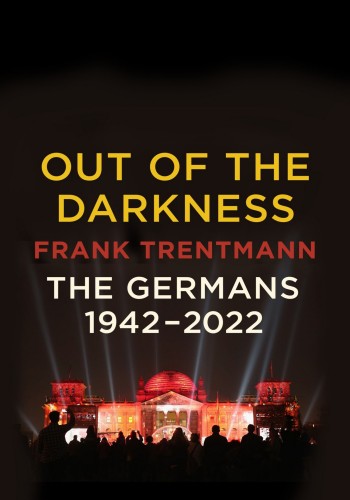 Out of the Darkness: The Germans, 1942-2022