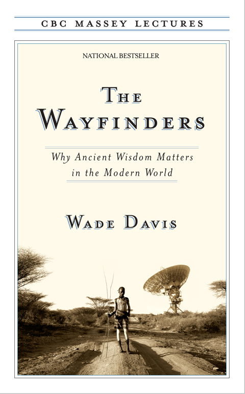 The Wayfinders: Why Ancient Wisdom Matters in the Modern World (Large Print 16pt)
