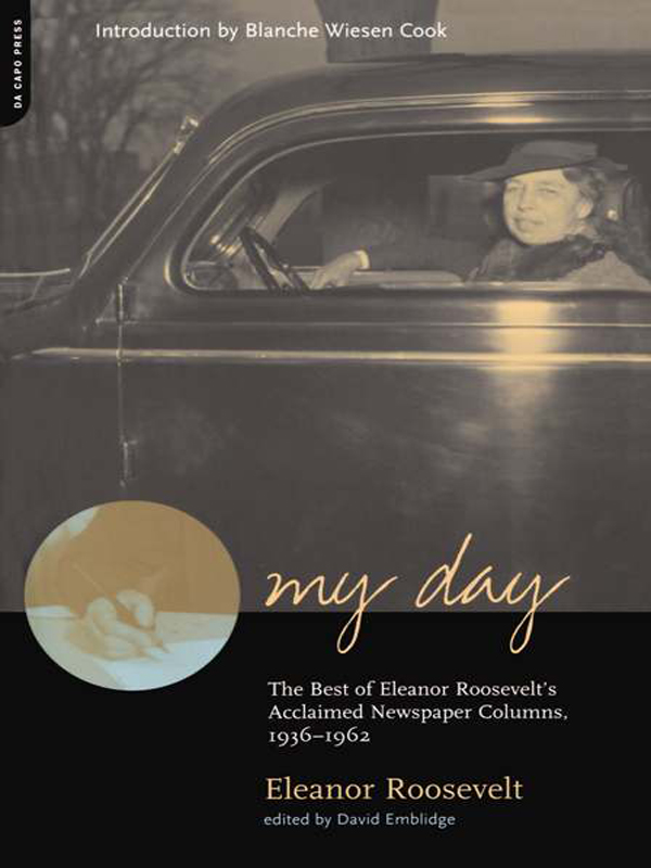 My Day: The Best of Eleanor Roosevelt's Acclaimed Newspaper Columns, 1936-1962