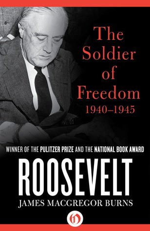 Roosevelt: The Soldier of Freedom (1940–1945)