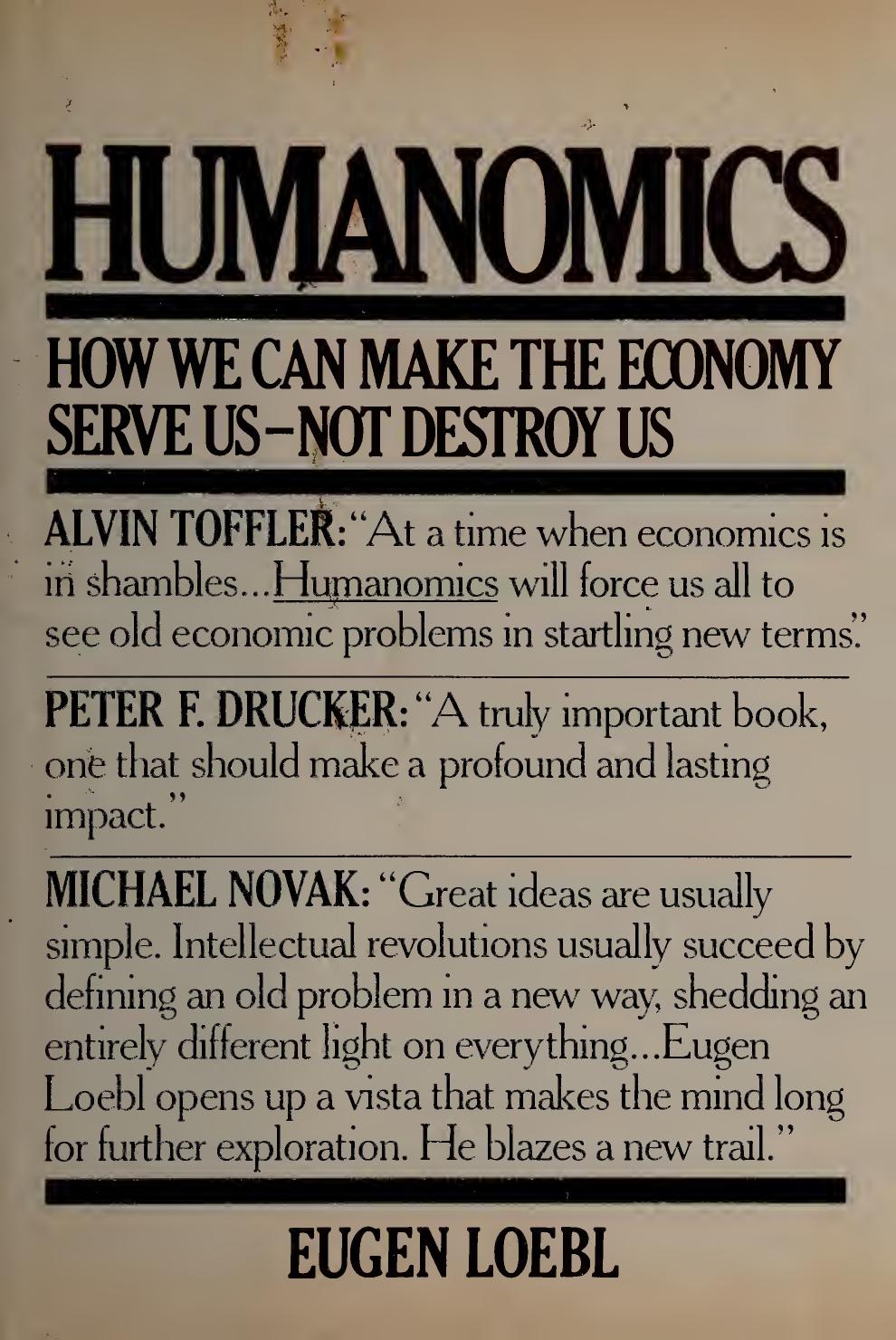 Humanomics: How We Can Make the Economy Serve Us--Not Destroy Us