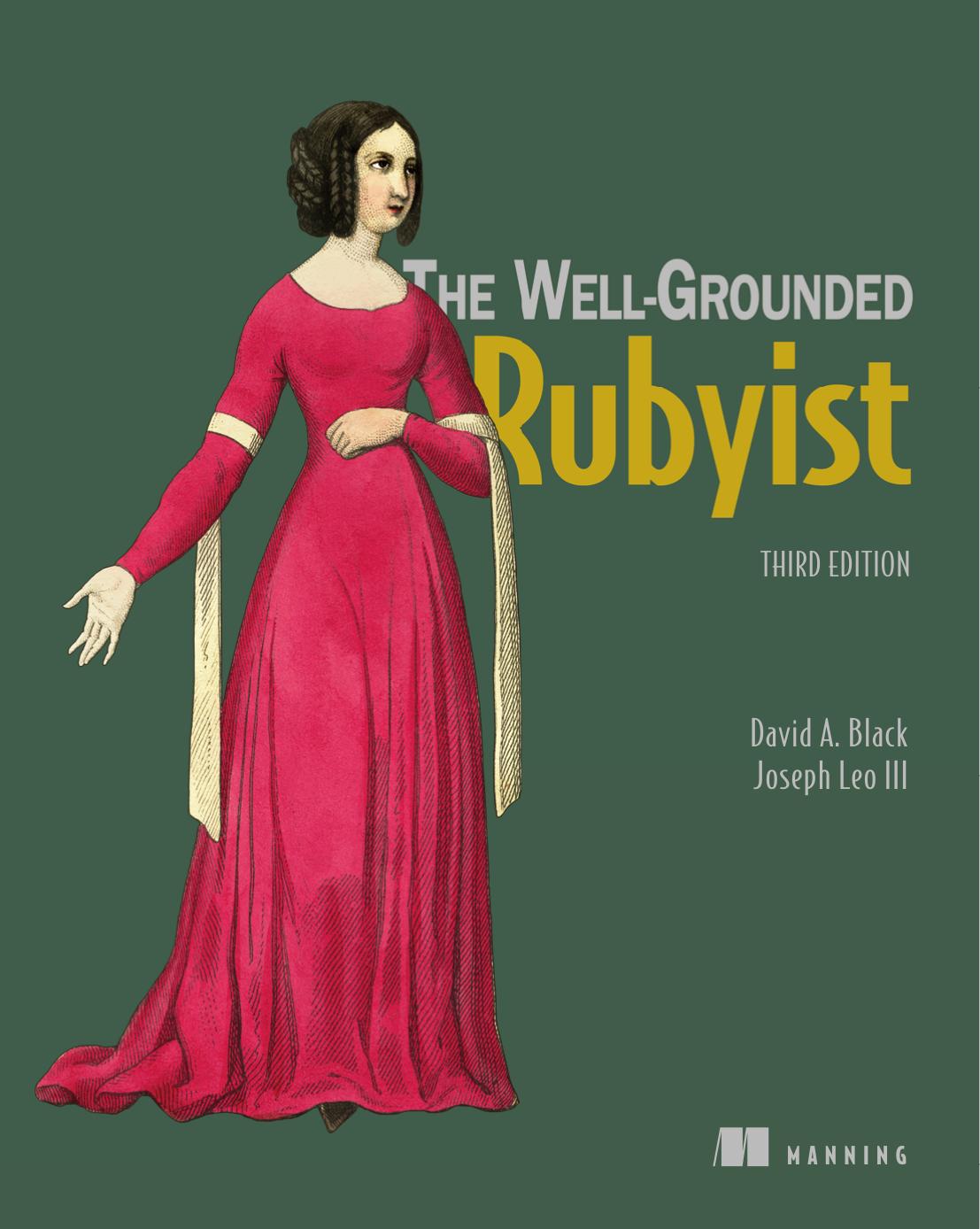 The Well-Grounded Rubyist, Third Edition