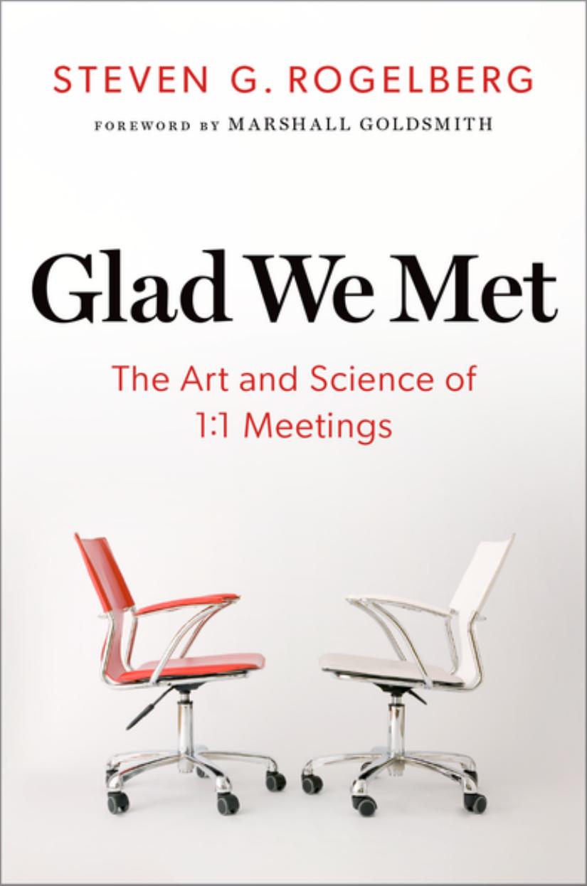 Glad We Met: The Art and Science of 1:1 Meetings