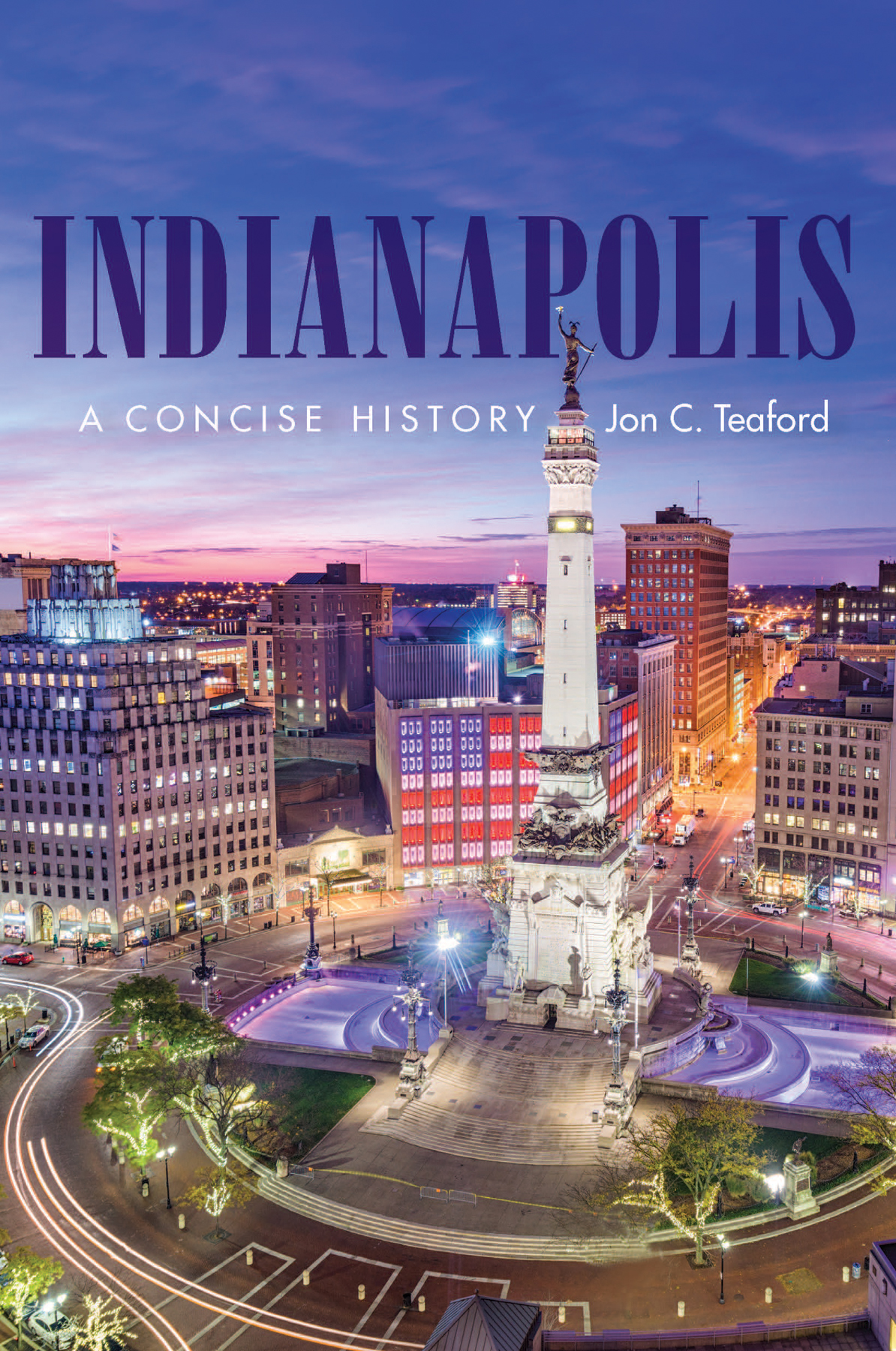 Indianapolis: A Concise History