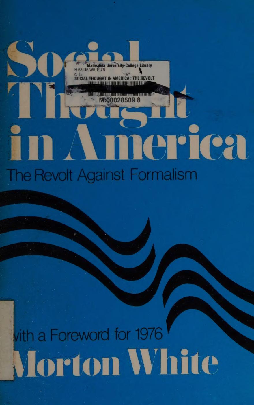 Social Thought in America: The Revolt Against Formalism