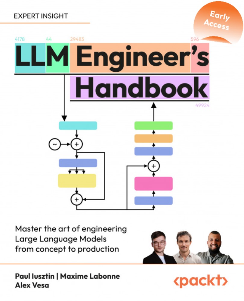 LLM Engineer's Handbook: Master the Art of Engineering Large Language Models From Concept to Production