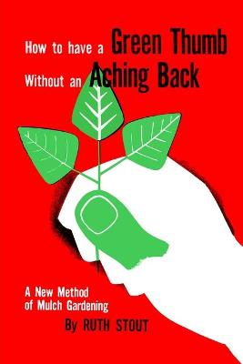 How to Have a Green Thumb Without an Aching Back