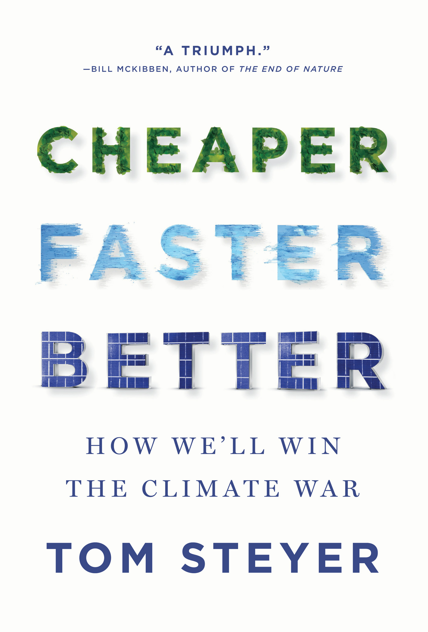 Cheaper, Faster, Better: How We'll Win the Climate War