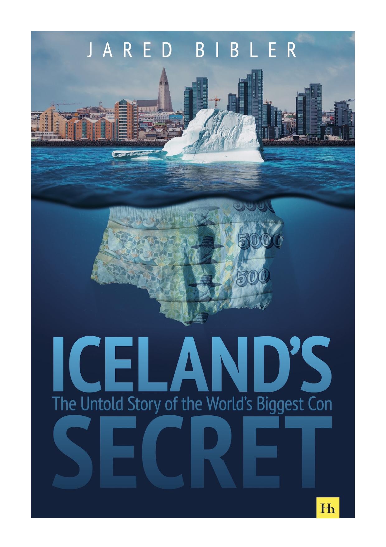 Iceland's Secret: The Untold Story of the World's Biggest Con