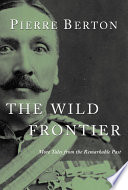 The Wild Frontier: More Tales From the Remarkable Past