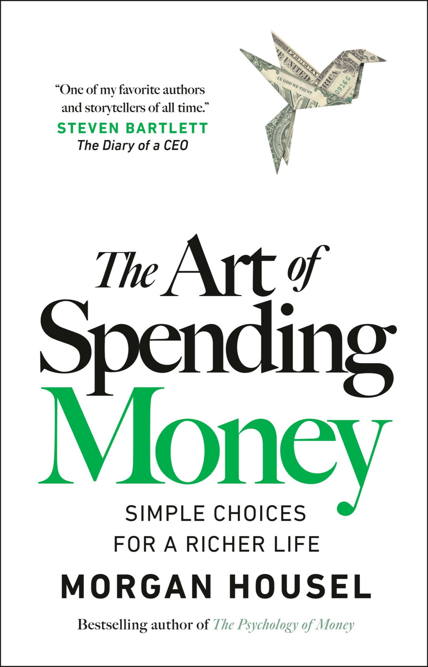 The Art of Spending Money: Simple Choices for a Richer Life