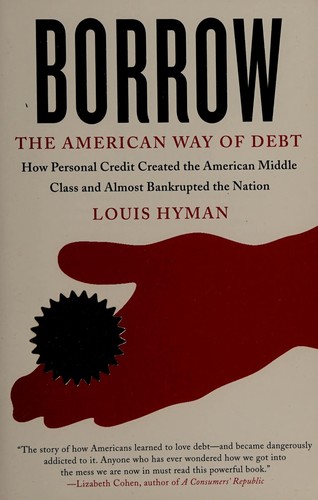 Borrow: The American Way of Debt