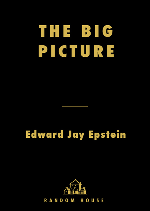 The Big Picture: The New Logic of Money and Power in Hollywood