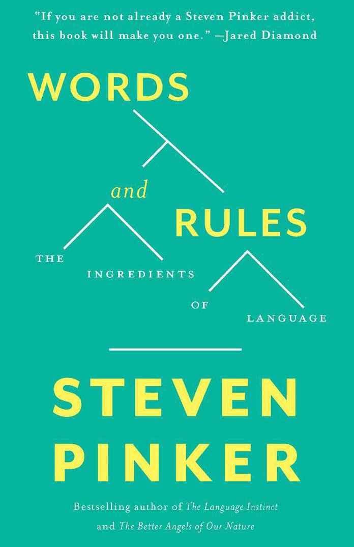 Words and Rules: The Ingredients of Language