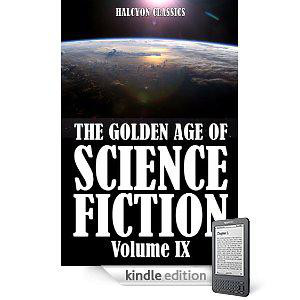 The Golden Age of Science Fiction Vol IX: An Anthology of 50 Short Stories