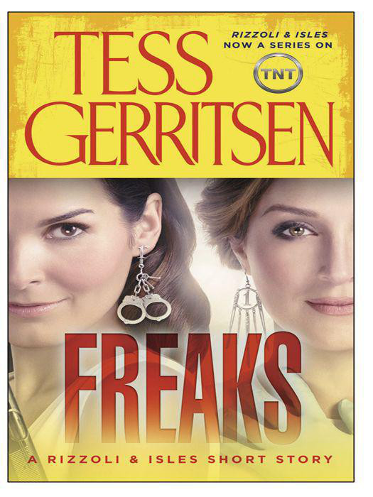 Freaks: A Rizzoli & Isles Short Story