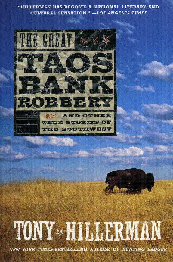 The Great Taos Bank Robbery: And Other True Stories of the Southwest