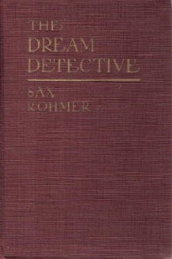 The Dream Detective: Being Some Account of the Methods of Moris Klaw