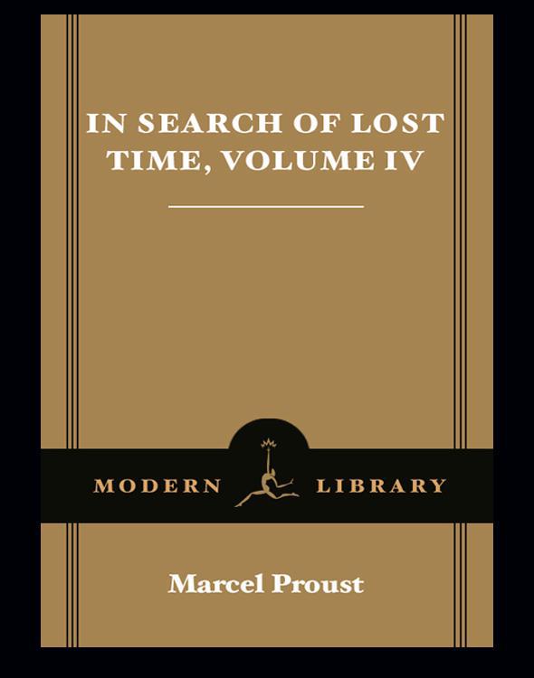 In Search of Lost Time, Volume IV