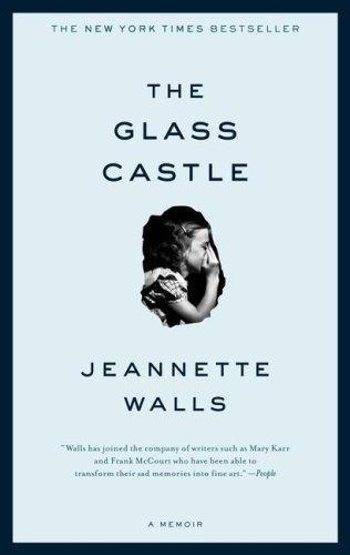 The Glass Castle: a Memoir