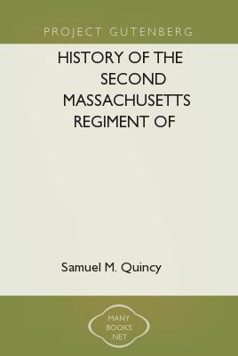 History of the Second Massachusetts Regiment of Infantry: A prisoner's diary
