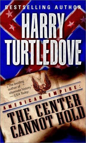 American Empire: The Center Cannot Hold