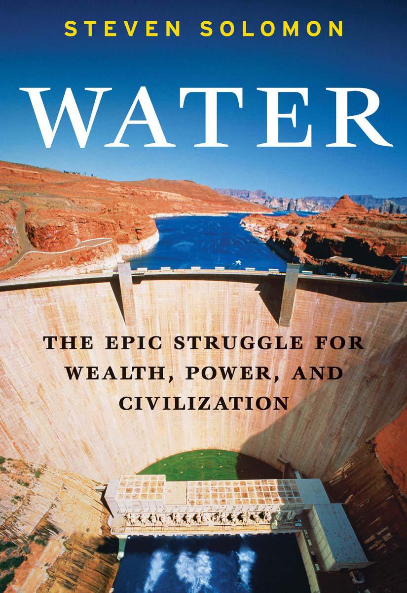 Water: The Epic Struggle for Wealth, Power;Civilization