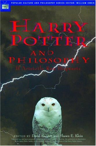 Harry Potter and Philosophy: If Aristotle Ran Hogwarts