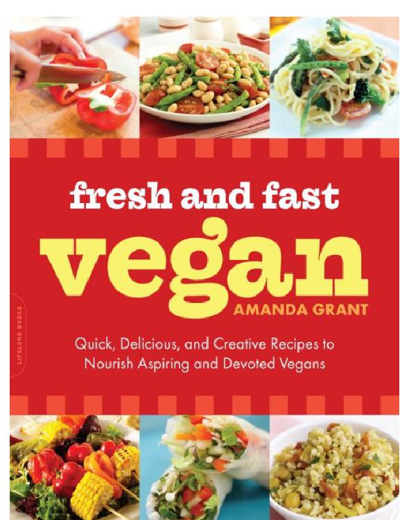 Fresh and Fast Vegan Pleasures