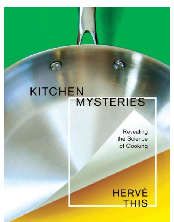Kitchen Mysteries: Revealing the Science of Cooking