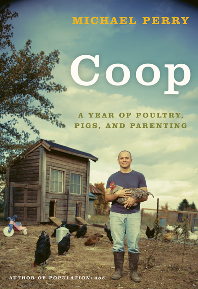 Coop: A Family, a Farm, and the Pursuit of One Good Egg